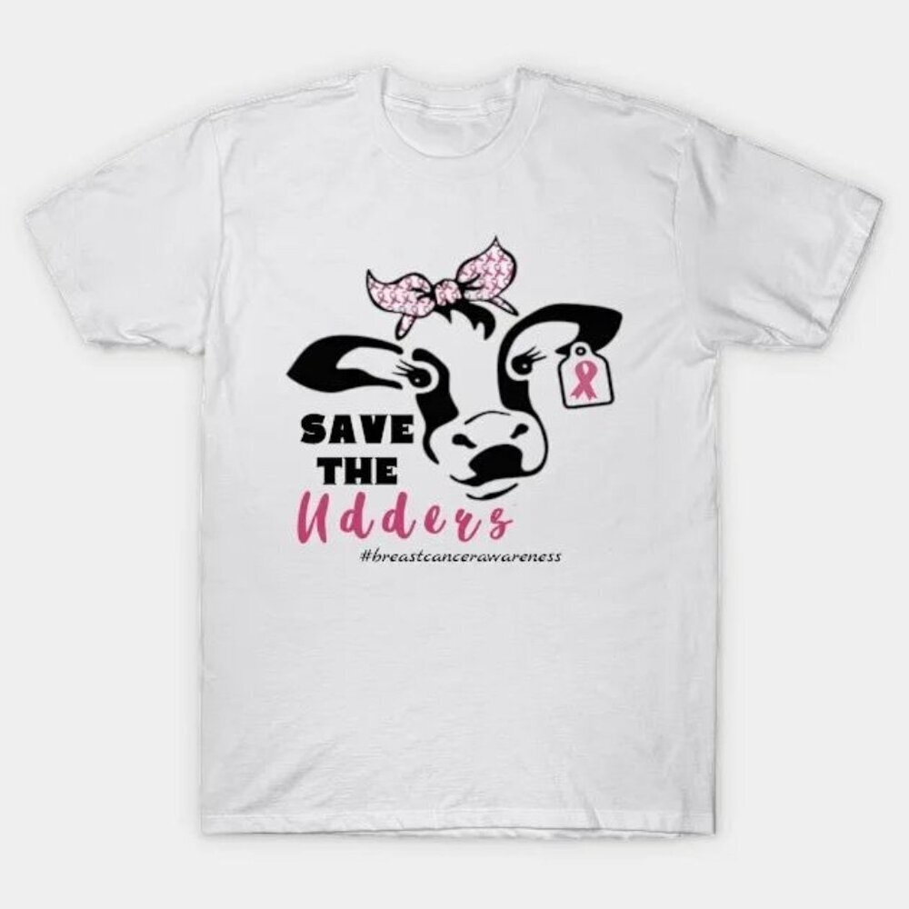Save The Udders Breast Cancer Awareness Heifer Cow Lady Tshirt